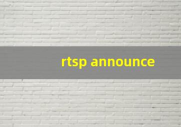 rtsp announce